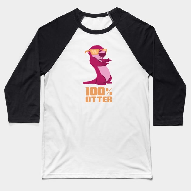 100% Otter Pink Baseball T-Shirt by Bolterrific